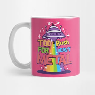 Too rush for metal Mug